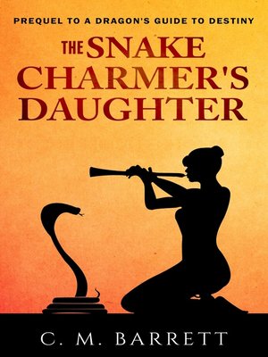 cover image of The Snake Charmer's Daughter